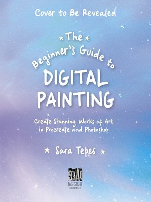 cover image of The Beginner's Guide to Digital Painting